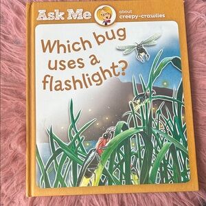Ask Me About Creepy-Crawlies Book
